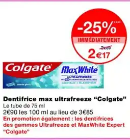 Monoprix COLGATE Dentifrice max ultrafreeze offre