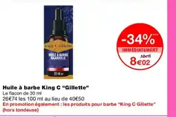 Monoprix GILLETTE Huile à barbe King C offre