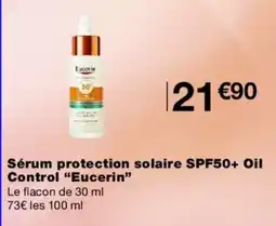 Monoprix EUCERIN Sérum protection solaire SPF50+ Oil Control offre