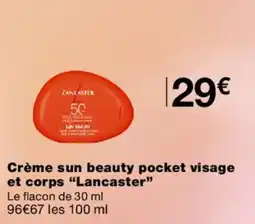 Monoprix LANCASTER Crème sun beauty pocket visage et corps offre