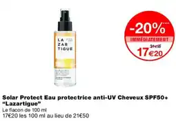 Monoprix LAZARTIGUE Solar Protect Eau protectrice anti-UV Cheveux SPF50+ offre