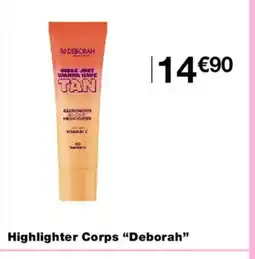 Monoprix DEBORAH Highlighter Corps offre