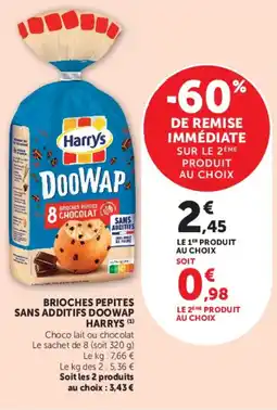 Hyper U BRIOCHES PEPITES SANS ADDITIFS DOOWAP HARRYS offre