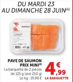 Hyper U PAVE DE SAUMON PRIX MINI offre