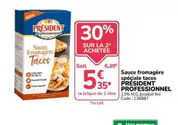 Promocash PRÉSIDENT Sauce Fromagère spéciale tacos offre