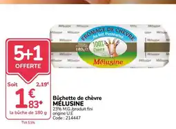 Promocash MÉLUSINE Bûchette de chèvre offre