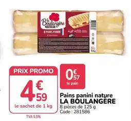 Promocash LA BOULANGERE Pains panini nature offre