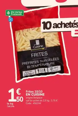 Promocash EN CUISINE Frites 10/10 offre