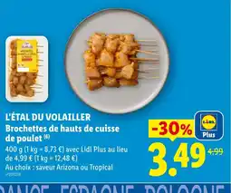 Lidl L'ÉTAL DU VOLAILLER Brochettes de hauts de cuisse de poulet offre