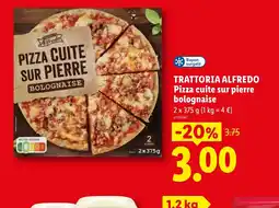 Lidl TRATTORIA ALFREDO Pizza cuite sur pierre bolognaise offre