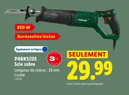 Lidl PARKSIDE Scie sabre offre