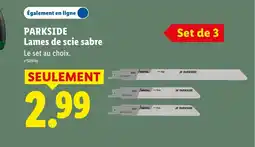 Lidl PARKSIDE Lames de scie sabre offre