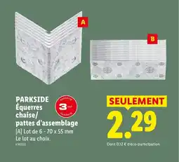 Lidl PARKSIDE Équerres chaise/ pattes d'assemblage offre