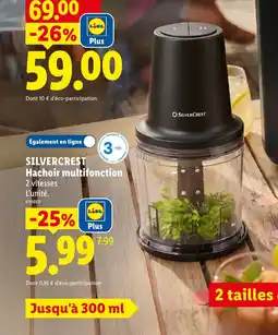 Lidl SILVERCREST Hachoir multifonction offre