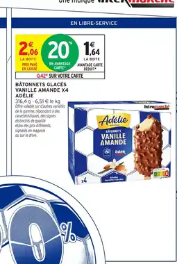 Intermarché ADÉLIE Bâtonnets glacés vanille amande x4 offre