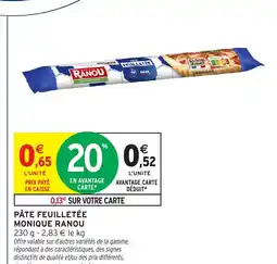Intermarché MONIQUE RANOU Pâte feuilletée offre