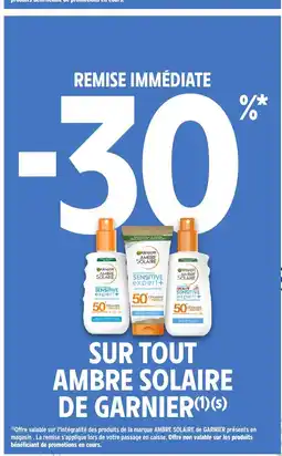 Intermarché Sur tout ambre solaire de garnier offre