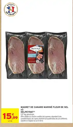 Intermarché DELPEYRAT Magret de canard mariné fleur de sel x3 offre