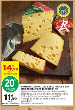 Intermarché Emmental grand cru label rouge & igp maison monts et terroirs offre