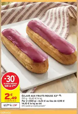Intermarché Éclair aux fruits rouge x2 offre