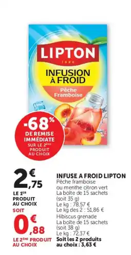 Hyper U INFUSE A FROID LIPTON offre