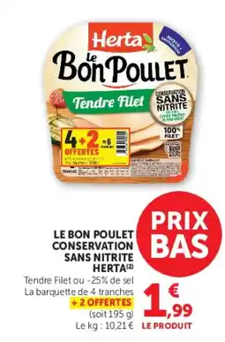 Hyper U LE BON POULET CONSERVATION SANS NITRITE HERTA (2) offre