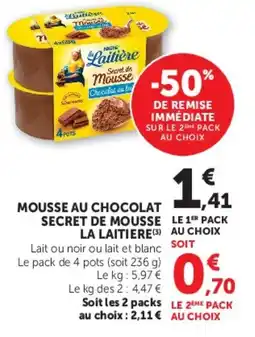 Hyper U MOUSSE AU CHOCOLAT SECRET DE MOUSSE LA LAITIERE offre