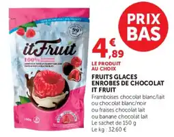Hyper U FRUITS GLACES ENROBES DE CHOCOLAT IT FRUIT offre