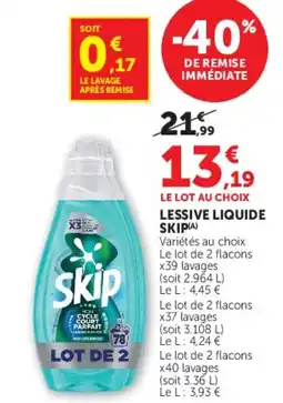 Hyper U LESSIVE LIQUIDE SKIP offre
