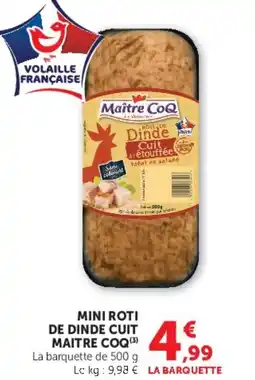 Hyper U MINI ROTI DE DINDE CUIT MAITRE COQ offre
