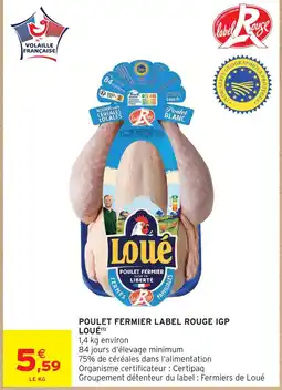 Intermarché Loué poulet fermier label rouge igp offre