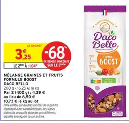 Intermarché Daco bello mélange graines et fruits formule boost offre