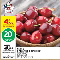 Intermarché Intermarché terroirs cerise offre