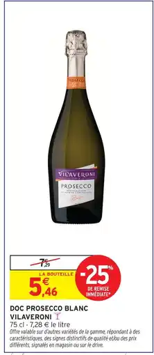 Intermarché Vilaveroni doc prosecco blanc brut offre