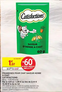 Intermarché Catisfactions friandises pour chat saveur herbe à chat offre