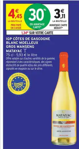 Intermarché Matayac igp côtes de gascogne blanc moelleux gros manseng offre