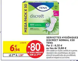 Intermarché Tena serviettes hygiéniques discreet normal x30 offre