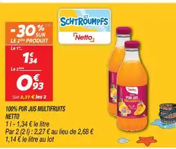 Netto Netto 100% pur jus multifruits offre