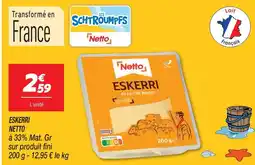 Netto Netto eskerri au lait de brebis offre
