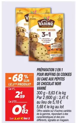 Netto Vahiné préparation 3 en 1 pour muffins ou cookies ou cake aux pépites de chocolat noir offre