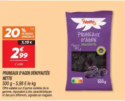 Netto Netto pruneaux d'agen dénoyautés offre