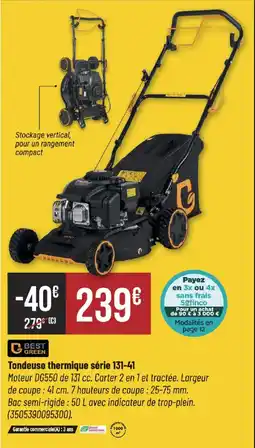 Bricorama BEST GREEN Tondeuse thermique série 131-41 offre