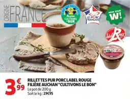 Auchan Rillettes pur porc label rouge filière auchan cultivons le bon offre
