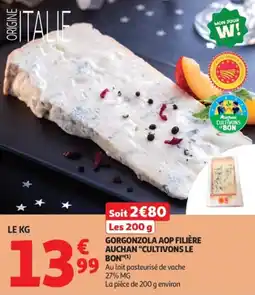 Auchan Gorgonzola aop filière auchan cultivons le bon offre