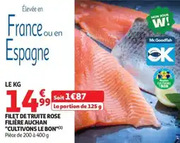 Auchan Filet de truite rose filière auchan cultivons le bon offre