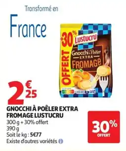 Auchan Gnocchi à poêler extra fromage lustucru offre