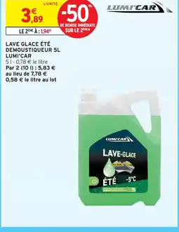 Intermarché LUMI'CAR Lave glace été demoustiqueur offre