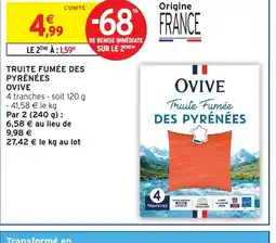 Intermarché OVIVE Truite fumée des pyrénées offre