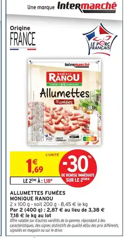 Intermarché MONIQUE RANOU Allumettes fumées offre