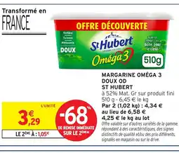 Intermarché ST HUBERT Margarine omega 3 doux od offre